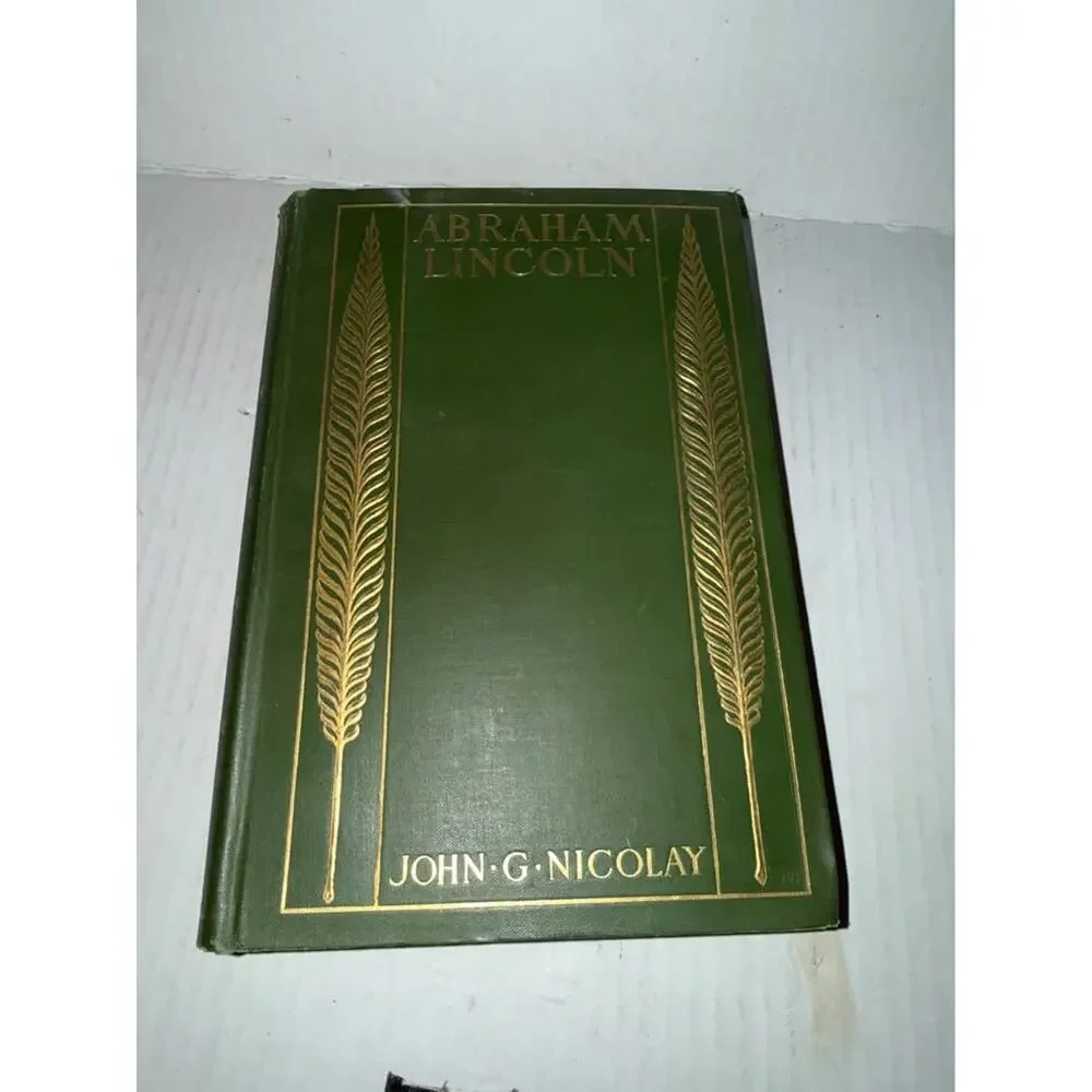 Vintage hardcover edition of A Short Life of Abraham Lincoln by John G. Nicolay